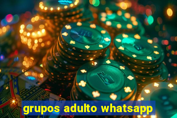 grupos adulto whatsapp